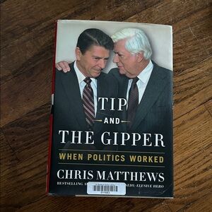 Tip and The Gipper Book by Chris Matthews